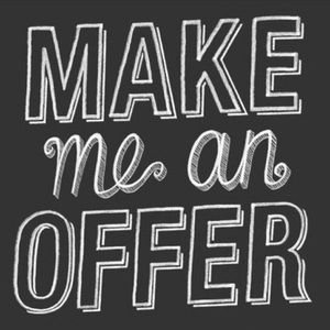 Accepting All Reasonable Offers!